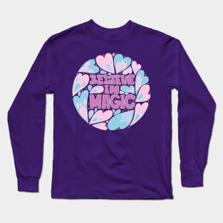 Believe in Magic Long Sleeve T-Shirt